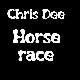 Chris Dee - Horserace